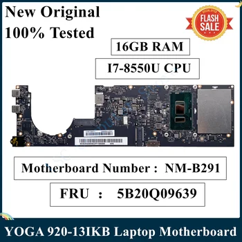 LEXMARKOV Prenovljen Za Novo Lenovo YOGA 920-13IKB Prenosni računalnik z Matično ploščo NM-B291 FRU 5B20Q09639 I7-8550U CPU 16GB RAM DYG60